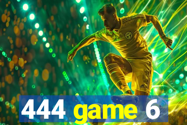 444 game 6